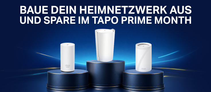 Baue dein Heimnetzwerk aus und spare im Tapo Prime Month
